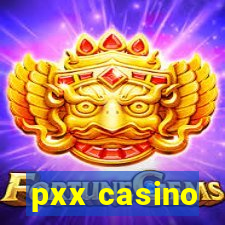 pxx casino